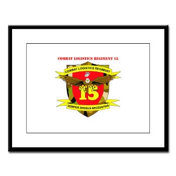 CLR15 - M01 - 02 - Combat Logistics Regiment 15 with Text - Large Framed Print