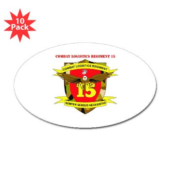 CLR15 - M01 - 01 - Combat Logistics Regiment 15 with Text - Sticker (Oval 10 pk) - Click Image to Close
