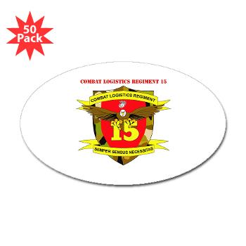 CLR15 - M01 - 01 - Combat Logistics Regiment 15 with Text - Sticker (Oval 50 pk) - Click Image to Close