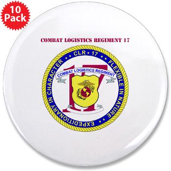 CLR17 - M01 - 01 - Combat Logistics Regiment 17 with text - 3.5" Button (10 pack)