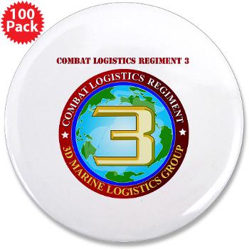 CLR3 - M01 - 01 - Combat Logistics Regiment 3 with Text 3.5" Button (100 pack)