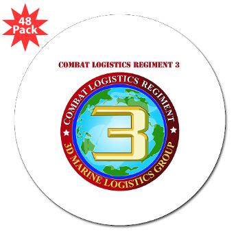CLR3 - M01 - 01 - Combat Logistics Regiment 3 with Text 3" Lapel Sticker (48 pk) - Click Image to Close