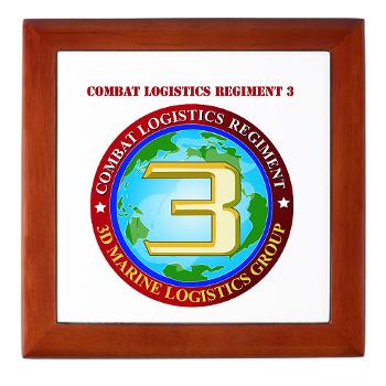 CLR3 - M01 - 03 - Combat Logistics Regiment 3 with Text Keepsake Box - Click Image to Close