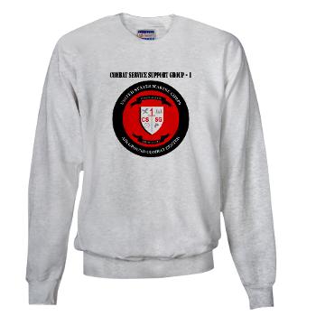 CSSG1 - A01 - 03 - Combat Service Support Group - 1 with Text - Sweatshirt