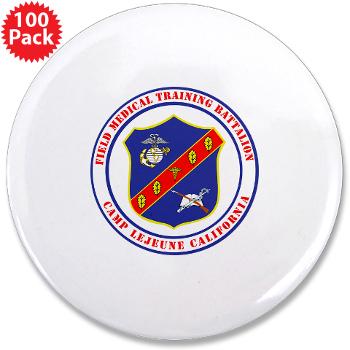 FMTB - M01 - 01 - Field Medical Training Battalion (FMTB) - 3.5" Button (100 pack) - Click Image to Close
