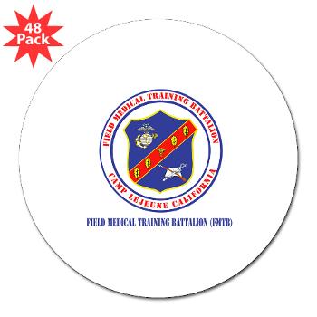 FMTB - M01 - 01 - Field Medical Training Battalion (FMTB) with Text - 3" Lapel Sticker (48 pk) - Click Image to Close