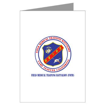 FMTB - M01 - 02 - Field Medical Training Battalion (FMTB) with Text - Greeting Cards (Pk of 10)