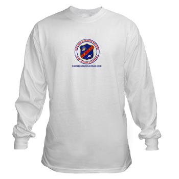 FMTB - A01 - 03 - Field Medical Training Battalion (FMTB) with Text - Long Sleeve T-Shirt