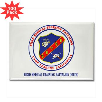 FMTB - M01 - 01 - Field Medical Training Battalion (FMTB) with Text - Rectangle Magnet (100 pack)