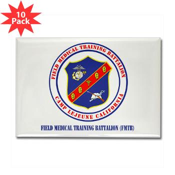 FMTB - M01 - 01 - Field Medical Training Battalion (FMTB) with Text - Rectangle Magnet (10 pack)