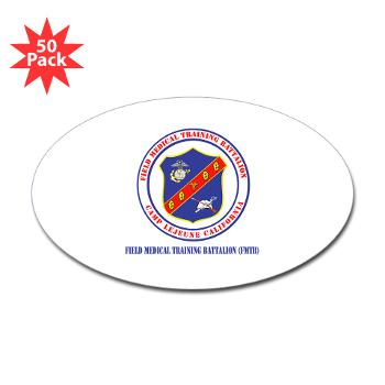 FMTB - M01 - 01 - Field Medical Training Battalion (FMTB) with Text - Sticker (Oval 50 pk) - Click Image to Close