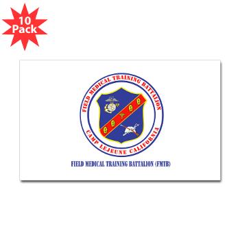 FMTB - M01 - 01 - Field Medical Training Battalion (FMTB) with Text - Sticker (Rectangle 10 pk)