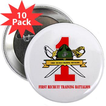 FRTB - M01 - 01 - First Recruit Training Battalion with Text - 2.25" Button (10 pack) - Click Image to Close