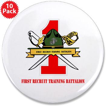 FRTB - M01 - 01 - First Recruit Training Battalion with Text - 3.5" Button (10 pack) - Click Image to Close