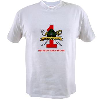 FRTB - A01 - 04 - First Recruit Training Battalion with Text - Value T-shirt