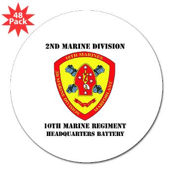 HB10M - M01 - 01 - Headquarters Battery 10th Marines with Text - 3" Lapel Sticker (48 pk) - Click Image to Close