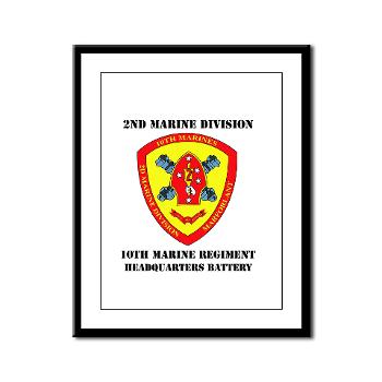 HB10M - M01 - 02 - Headquarters Battery 10th Marines with Text - Framed Panel Print - Click Image to Close