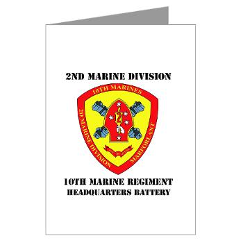 HB10M - M01 - 02 - Headquarters Battery 10th Marines with Text - Greeting Cards (Pk of 10)