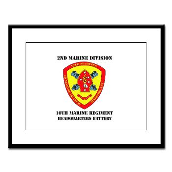 HB10M - M01 - 02 - Headquarters Battery 10th Marines with Text - Large Framed Print