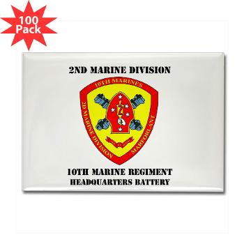 HB10M - M01 - 01 - Headquarters Battery 10th Marines with Text - Rectangle Magnet (100 pack)