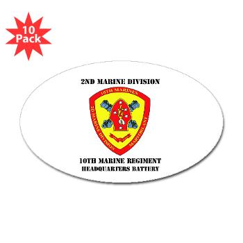 HB10M - M01 - 01 - Headquarters Battery 10th Marines with Text - Sticker (Oval 10 pk)