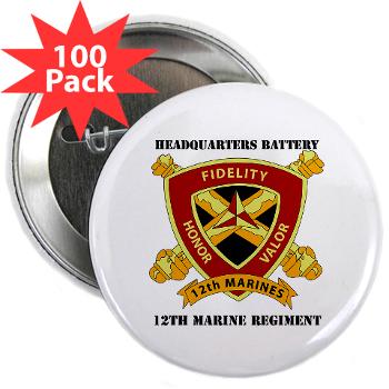 HB12M - M01 - 01 - Headquarters Battery 12th Marines with text 2.25" Button (100 pack) - Click Image to Close