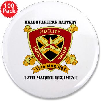 HB12M - M01 - 01 - Headquarters Battery 12th Marines with text 3.5" Button (100 pack) - Click Image to Close