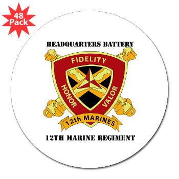 HB12M - M01 - 01 - Headquarters Battery 12th Marines with text 3" Lapel Sticker (48 pk)