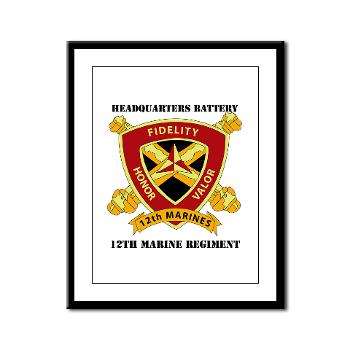 HB12M - M01 - 02 - Headquarters Battery 12th Marines with text Framed Panel Print - Click Image to Close