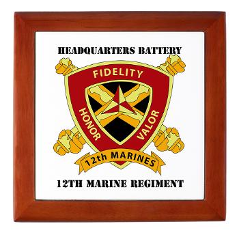 HB12M - M01 - 03 - Headquarters Battery 12th Marines with text Keepsake Box