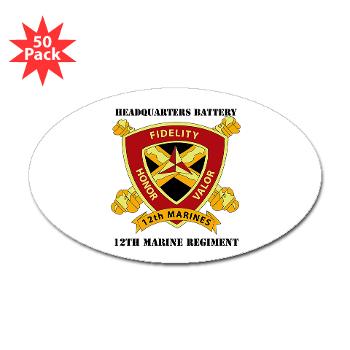 HB12M - M01 - 01 - Headquarters Battery 12th Marines with text Sticker (Oval 50 pk)