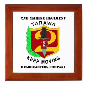 HC2M - M01 - 03 - Headquarters Company 2nd Marines with Text Keepsake Box