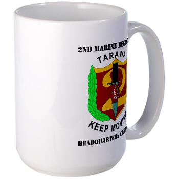 HC2M - M01 - 03 - Headquarters Company 2nd Marines with Text Large Mug - Click Image to Close