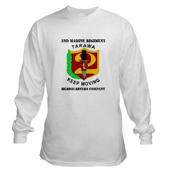 HC2M - A01 - 03 - Headquarters Company 2nd Marines with Text Long Sleeve T-Shirt