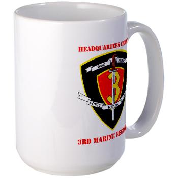 HC3M - M01 - 03 - Headquarters Company 3rd Marines with Text Large Mug - Click Image to Close