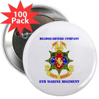 HC8M - M01 - 01 - Headquarters Company 8th Marines with Text - 2.25" Button (100 pack) - Click Image to Close