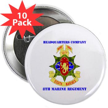 HC8M - M01 - 01 - Headquarters Company 8th Marines with Text - 2.25" Button (10 pack) - Click Image to Close