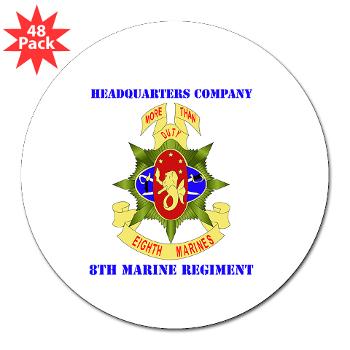 HC8M - M01 - 01 - Headquarters Company 8th Marines with Text - 3" Lapel Sticker (48 pk) - Click Image to Close
