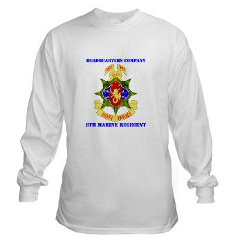 HC8M - A01 - 03 - Headquarters Company 8th Marines with Text - Long Sleeve T-Shirt - Click Image to Close