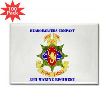 HC8M - M01 - 01 - Headquarters Company 8th Marines with Text - Rectangle Magnet (100 pack)