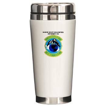 HHS464 - M01 - 03 - SSI - Heavy Helicopter Squadron 464 with Text Ceramic Travel Mug