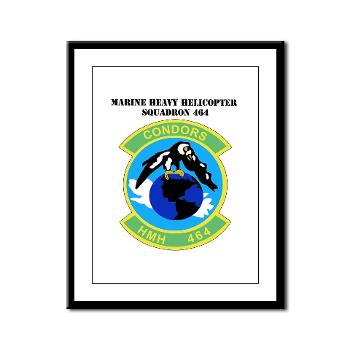 HHS464 - M01 - 02 - SSI - Heavy Helicopter Squadron 464 with Text Framed Panel Print - Click Image to Close