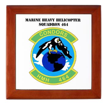 HHS464 - M01 - 03 - SSI - Heavy Helicopter Squadron 464 with Text Keepsake Box