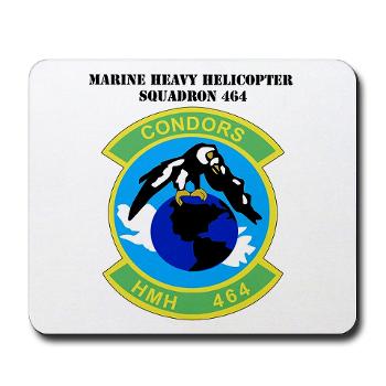 HHS464 - M01 - 03 - SSI - Heavy Helicopter Squadron 464 with Text Mousepad - Click Image to Close
