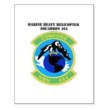 HHS464 - M01 - 02 - SSI - Heavy Helicopter Squadron 464 with Text Small Poster - Click Image to Close