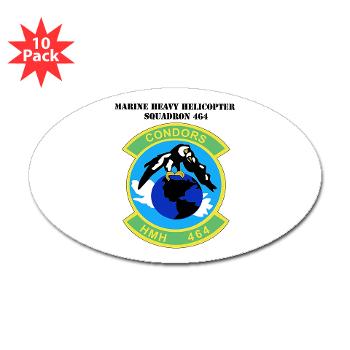HHS464 - M01 - 01 - SSI - Heavy Helicopter Squadron 464 with Text Sticker (Oval 10 pk)