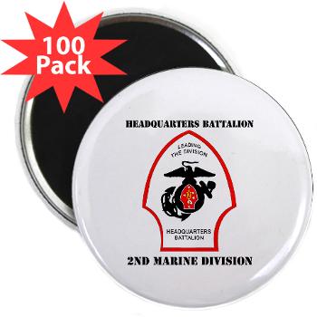 HQB2MD - M01 - 01 - HQ Battalion - 2nd Marine Division with Text - 2.25" Magnet (100 pack)