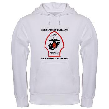 HQB2MD - A01 - 03 - HQ Battalion - 2nd Marine Division with Text - Hooded Sweatshirt