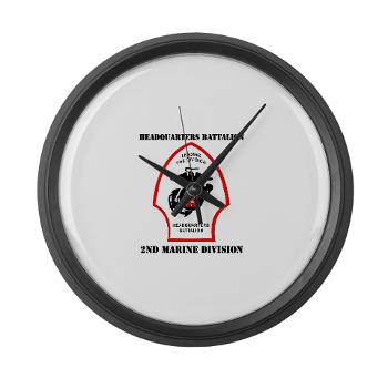 HQB2MD - M01 - 03 - HQ Battalion - 2nd Marine Division with Text - Large Wall Clock