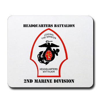 HQB2MD - M01 - 03 - HQ Battalion - 2nd Marine Division with Text - Mousepad - Click Image to Close